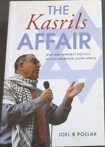 The Kasrils Affair: Jews and Minority Politics in Post-apartheid South Africa