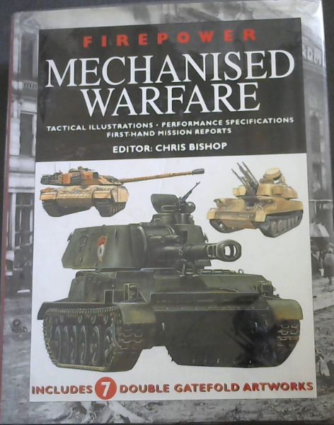 Firepower Warfare: Tactical Illustrations, Performance Specifications, First-hand Mission Reports
