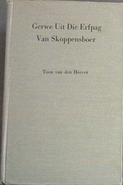 Gerwe Uit Die Erfpag Van Skoppensboer