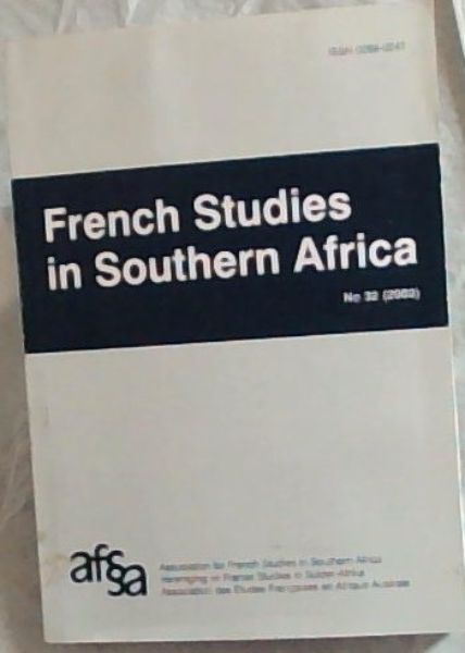 French Studies in southern Africa. No. 32 (2003)