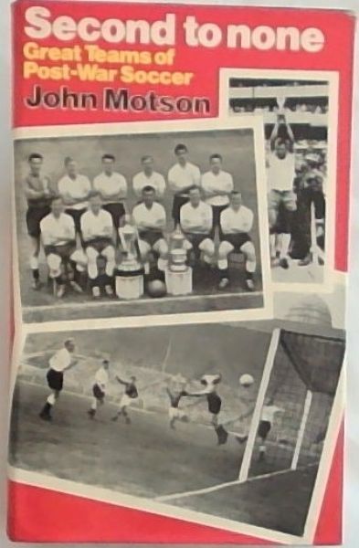 Second to none: great teams of post-war soccer