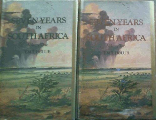 Seven Years In South Africa 2 Vols Travels,Researchers,& Hunting Adventures,Between The Diamond-Fields & The Zambesi,1872-79