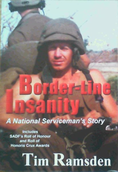 Border-Line Insanity : A National Serviceman's Story