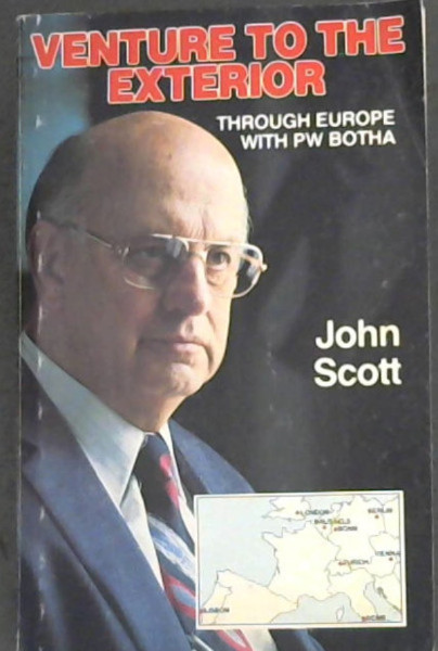 Venture to the exterior: Through Europe with P.W. Botha