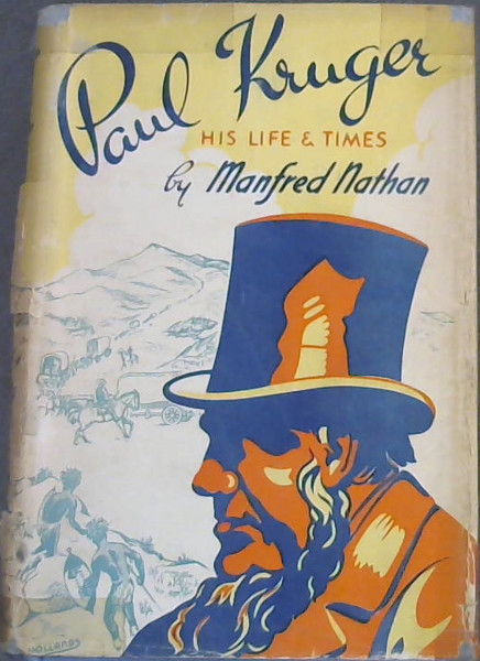 Paul Kruger, His Life and Times