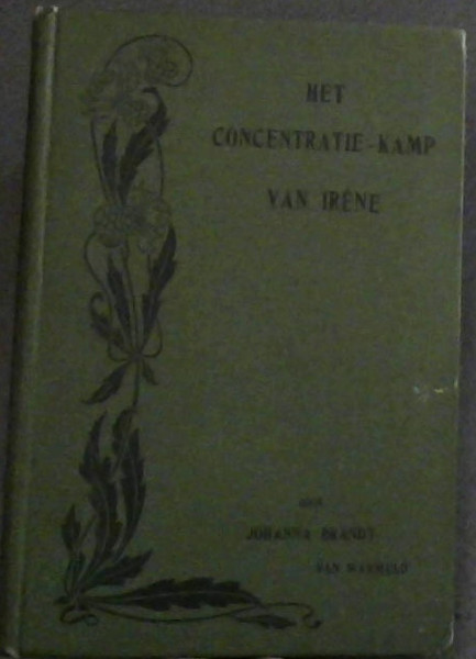 Het Concentratie -Kamp van Irene