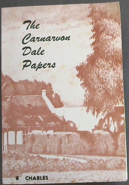 The Carnarvon Dale Papers No. 8. : Charles