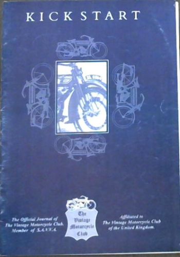 Kickstart : A Monthly Publication of the Vintage Motorcycle Club Johannesburg, South Africa. Vol. 22 No. 6. June 2009