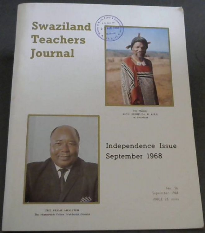 Swaziland Teachers Journal ; Independence Issue , No. 56, September 1968