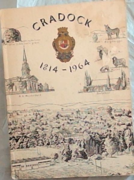 Cradock 1814 - 1964 - 150th Anniversary Brochure