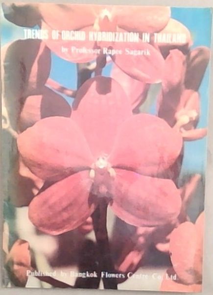 Trends of Orchid Hybridization in Thailand