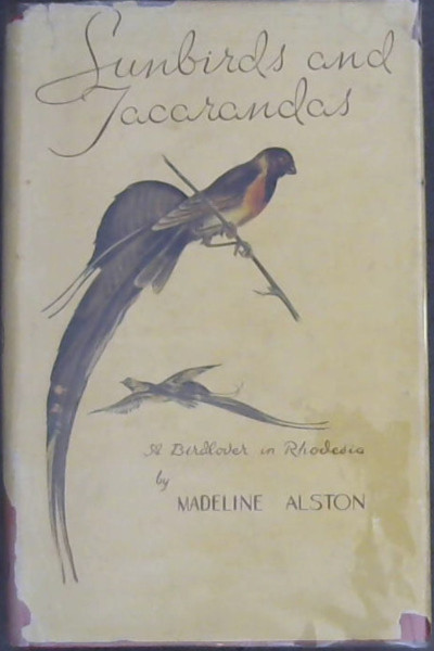 Sunbirds and Jacarandas : A Bird-Lover in Rhodesia