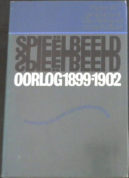Spielbeeld Oorlog 1899-1902 (Die Afrikaner en sy Kultuur - Deel II)