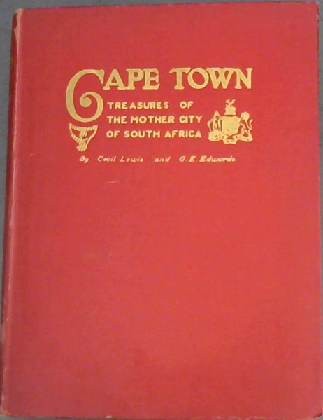 Cape Town : Treasures of the Mother-City of South Africa
