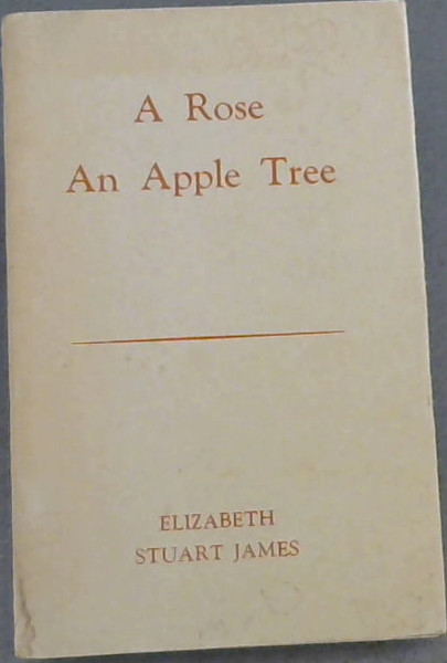 A Rose An Apple Tree