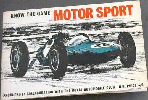 'Know The Game' MOTOR SPORT