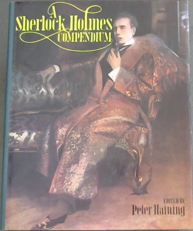 A Sherlock Holmes Compendium