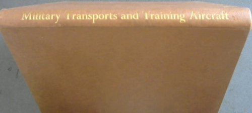 MILITARY TRANSPORTS AND TRAINING AIRCRAFT OF THE WORLD
