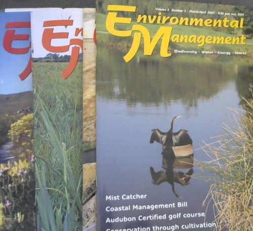 Environmental Management: Biodiversity, Water, Energy, Waste, (Volume 2, Numbers 3 March/April, 4 May/June,5 July/August,6 September/October 2007)