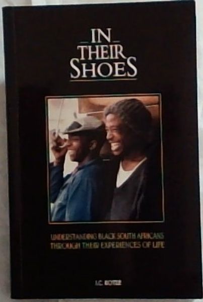 In Their Shoes : Understanding black SOuth Africans through their experiences of life