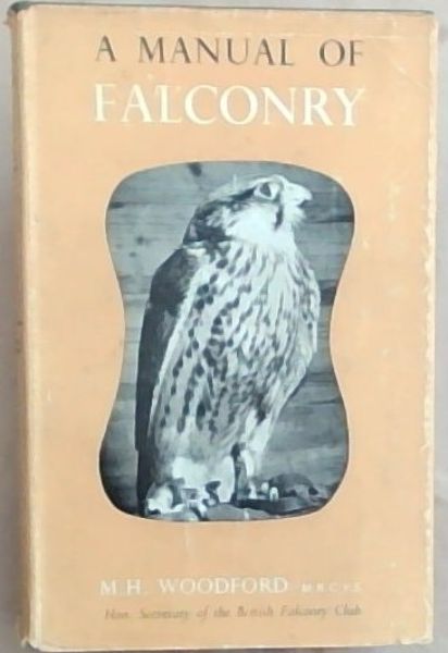 A Manual of Falconry