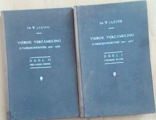 Vierde Verzameling (Correspondentie 1900 - 1902) Deel 1 Tweede Band , Deel II (Bijlagen - index)