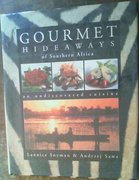 Gourmet Hideaways of Southern Africa