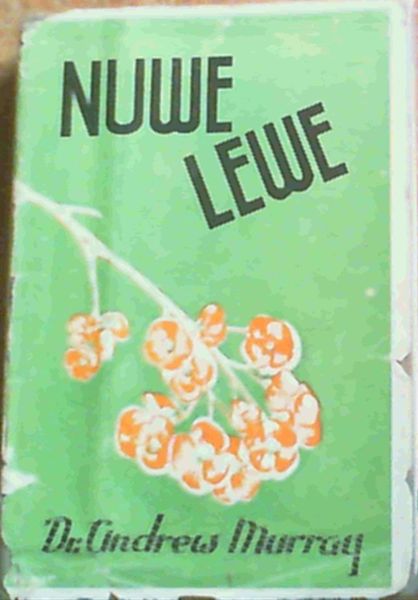 Nuwe Lewe : Woorde van God vir die Jonge Kinders in Christus
