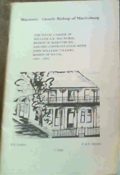 Macrorie - Gentle Bishop of Maritzburg