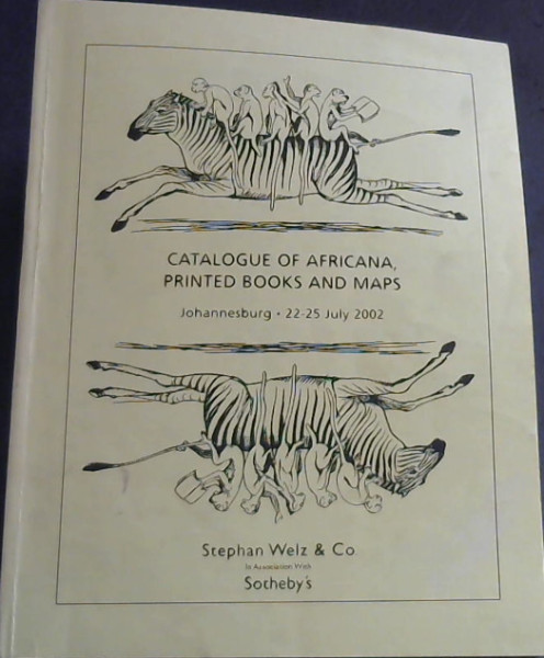 Catalogue of Africana Printed Books and Maps. Johannesburg 22 - 25 July 2002