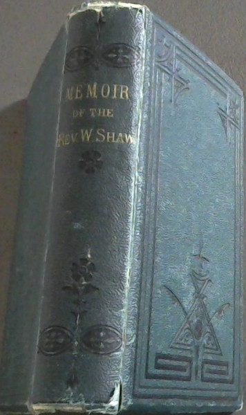 Image for Memoir of the Rev. William Shaw Memoir of the Rev. William Shaw