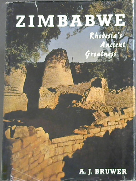 Image for Zimbabwe: Rhodesia's Ancient Greatness Zimbabwe: Rhodesia's Ancient Greatness