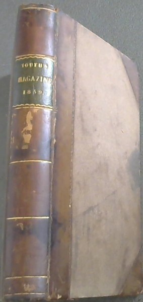 The Youth's Magazine, Sixth Series, Vol. I.