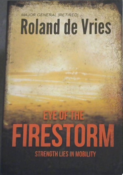 Eye of the Firestorm: Strength Lies in Mobility
