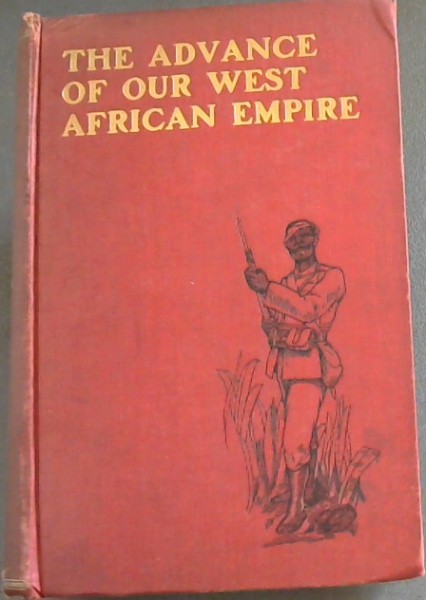 The Advance of our West African Empire