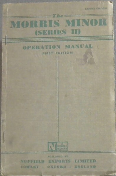 The Morris Minor (Series II) Operation Manual