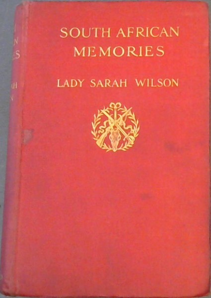 South African Memories: Social, Warlike and Sporting