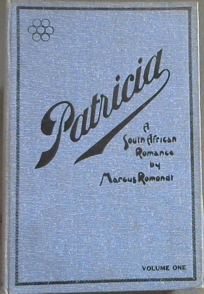 Patricia: A South African Romance, Volume I