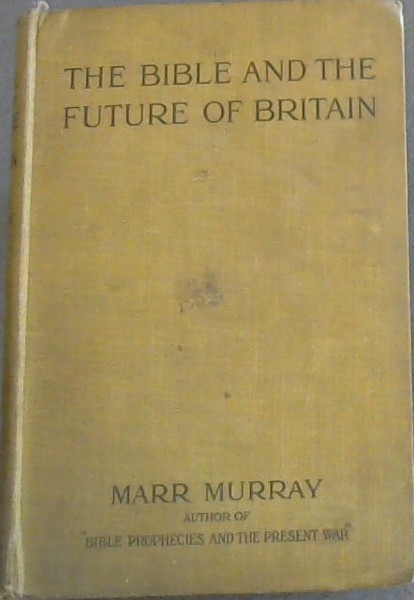 The Bible and the Future of Britain