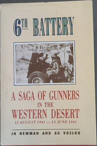 6th Battery: A Saga of Gunners in the Western Desert