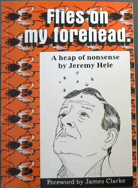 Flies on my Forehead