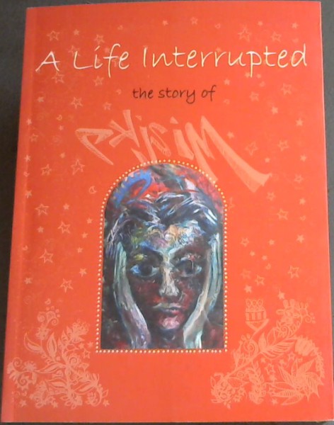 A Life Interrupted: The Story of Misjke