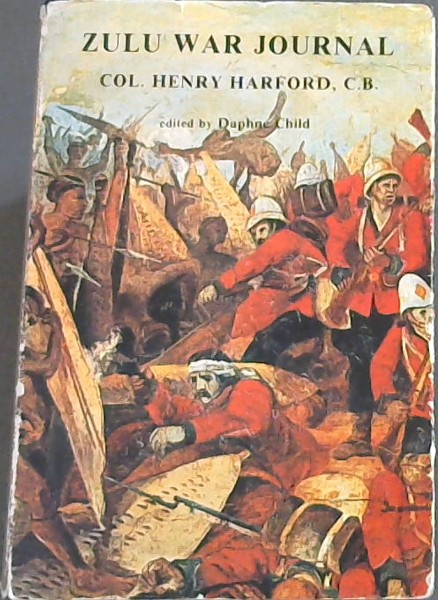 The Zulu War Journal of Henry Harford