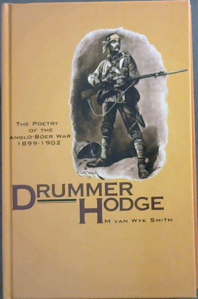 Drummer Hodge: The Poetry of the Anglo-Boer War, 1899-1902