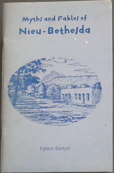 Myths and Fables of Nieu-Bethesda