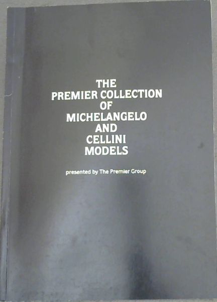 The Premier Collection of Michelangelo and Cellini Models- Michelangelo Buonarroti -1475/1564)