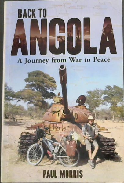 Back to Angola: A Journey from War to Peace