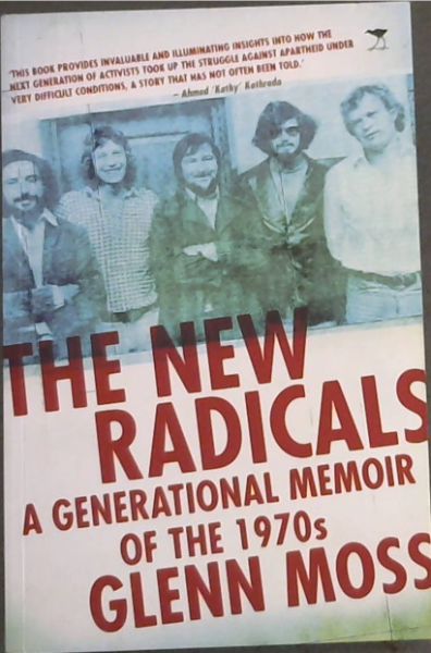 The New Radicals: A Generational Memoir of the 1970s