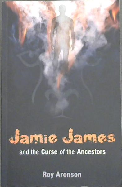 Jamie James and the Curse of the Ancestors