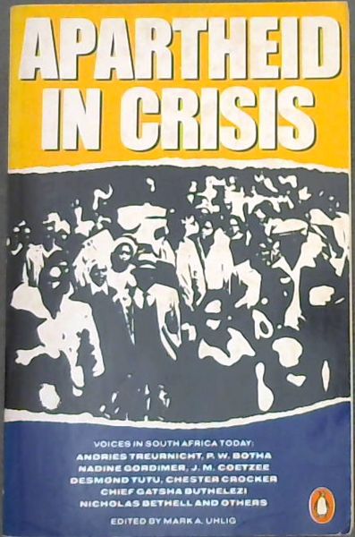 Apartheid in Crisis.